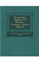 Elementary Algebra for Schools
