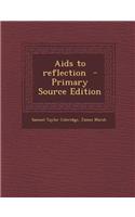 AIDS to Reflection - Primary Source Edition