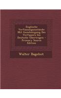 Englische Verfassungszustande: Mit Genehmigung Des Verfassers Ins Deutsche Ubertragen - Primary Source Edition(German)