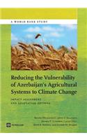 Reducing the Vulnerability of Azerbaijan's Agricultural Systems to Climate Change