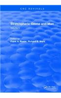 Stratospheric Ozone and Man