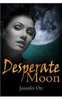 Desperate Moon