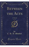 Between the Acts, Vol. 3 of 3