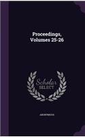 Proceedings, Volumes 25-26