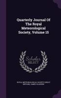 Quarterly Journal of the Royal Meteorological Society, Volume 15