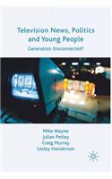 Television News, Politics and Young People