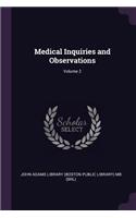 Medical Inquiries and Observations; Volume 2