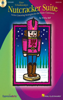 Peter Tchaikovsky's Nutcracker Suite: Active Listening Strategies for the Music Classroom