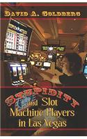 Stupidity and Slot Machine Players in Las Vegas