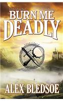 Burn Me Deadly: An Eddie LaCrosse Novel