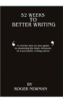 52 Weeks To Better Writing