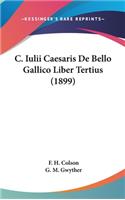 C. Iulii Caesaris De Bello Gallico Liber Tertius (1899)