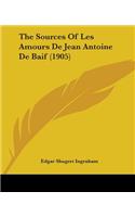 Sources Of Les Amours De Jean Antoine De Baif (1905)