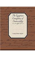 Egyptian Conception of Immortality