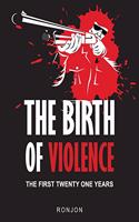 The Birth of Violence