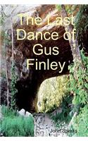 The Last Dance Of Gus Finley