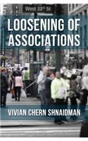 Loosening of Associations