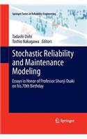 Stochastic Reliability and Maintenance Modeling: Essays in Honor of Professor Shunji Osaki on his 70th Birthday(Springer Series in Reliability Engineering)
