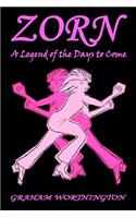 Zorn: A Legend of the Days to Come