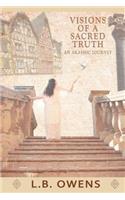 Visions of a Sacred Truth