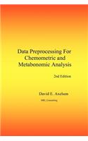 Data Preprocessing for Chemometric and Metabonomic Analysis: (English)