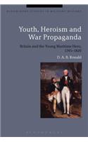 Youth, Heroism and War Propaganda