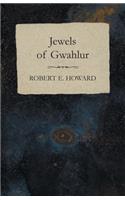 Jewels of Gwahlur