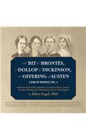 A Bit of Brontës, a Dollop of Dickinson, an Offering of Austen Lib/E