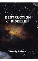 Destruction of Disbelief