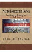 Playing Hopscotch in Heaven: (English)