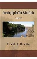 Growing Up On The Saint Croix