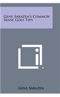 Gene Sarazen's Common Sense Golf Tips