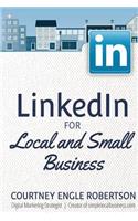 LinkedIn for Local and Small Business