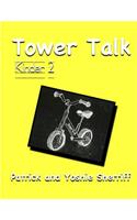 Tower Talk Kinder 2