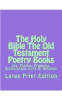 Holy Bible The Old Testament Poetry Books