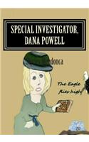 Special Investigator, Dana Powell