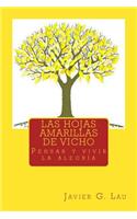 Las hojas amarillas de Vicho