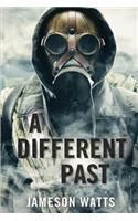 Different Past