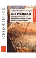 Der Pfadfinder (Großdruck)