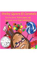 Shelby Quiere El Caramelo