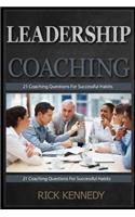 Leadership and Coaching: Leadership and Coaching Tips for Successful Habits