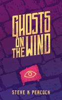 Ghosts on the Wind