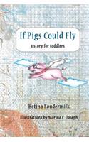 If Pigs Could Fly