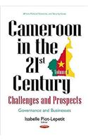 Cameroon in the 21st Century -- Challenges & Prospects