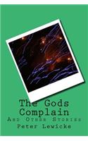 The Gods Complain