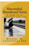 Absconded, Abandoned Sonia