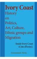 Ivory Coast History on Politics, Art, Culture, Ethnic groups and Migration