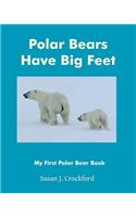 Polar Bears Have Big Feet