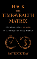 Hack the Time Wealth Matrix