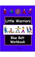 Little Warriors Blue Belt Workbook